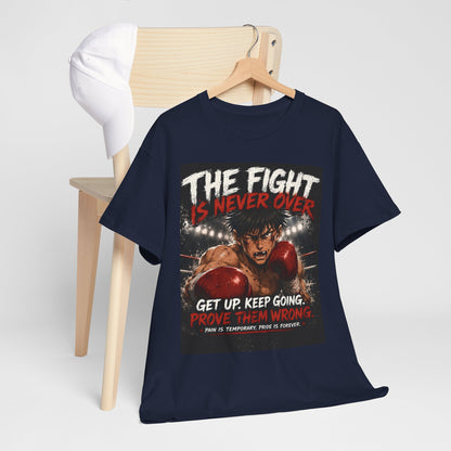 Motivational Boxing Tee — “The Fight Is Never Over” Inspirational Graphic T-Shirt