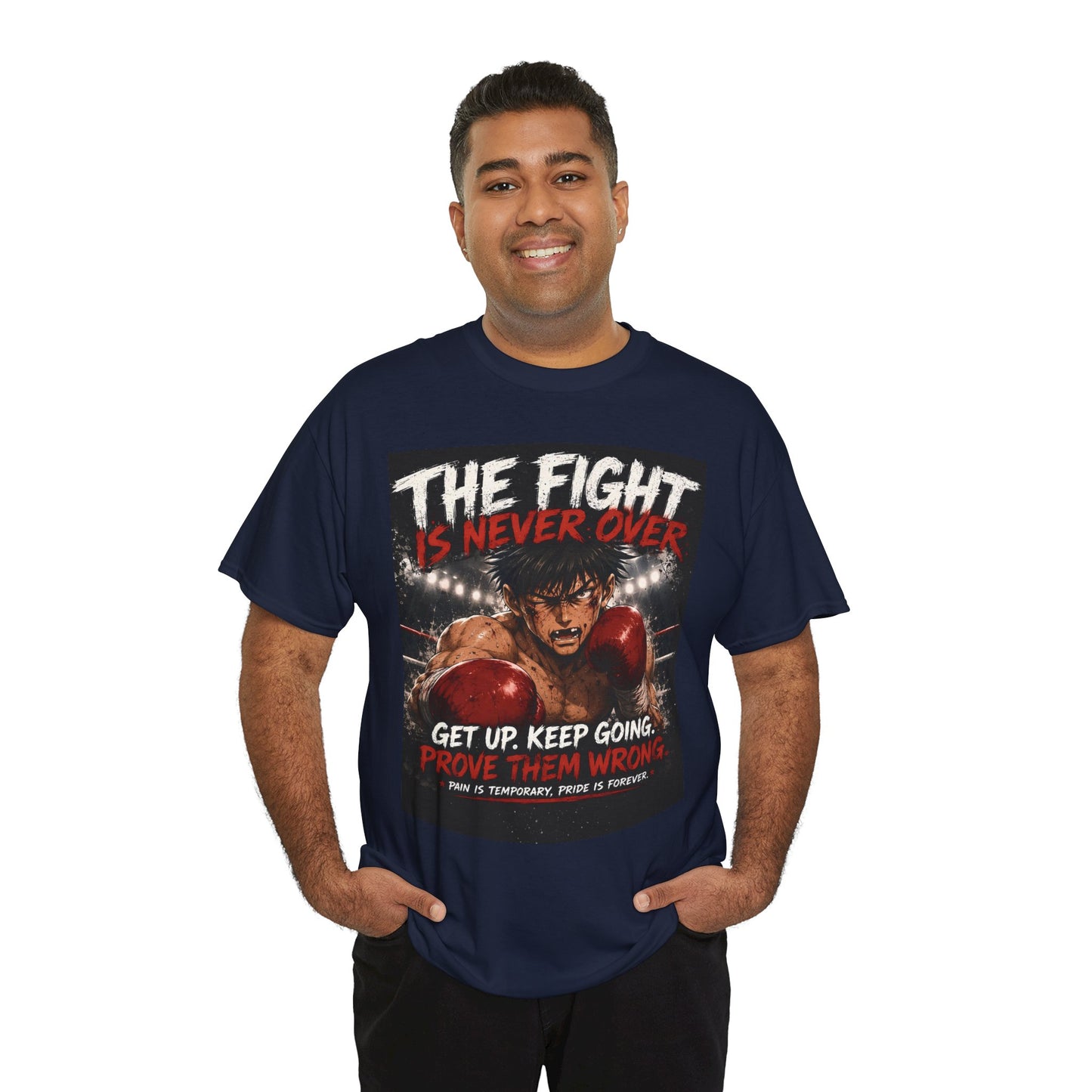 Motivational Boxing Tee — “The Fight Is Never Over” Inspirational Graphic T-Shirt