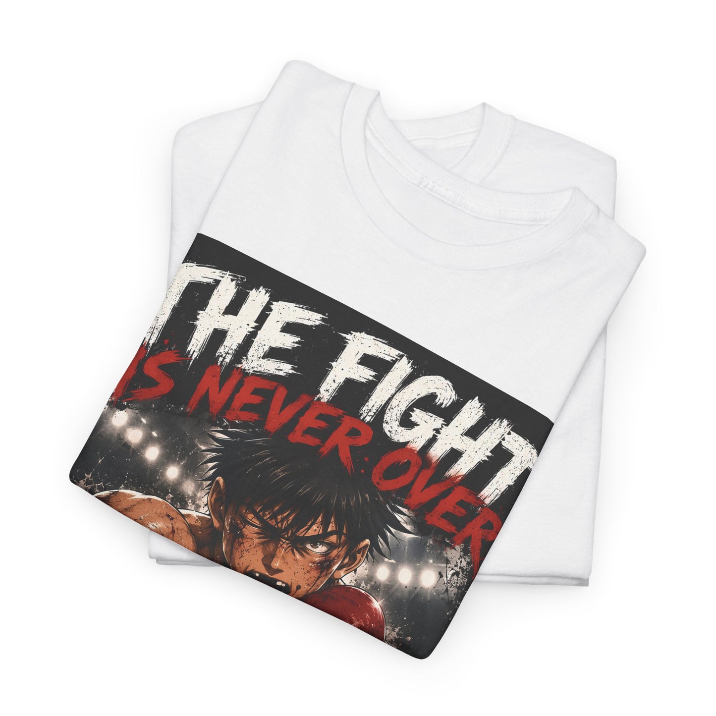 Motivational Boxing Tee — “The Fight Is Never Over” Inspirational Graphic T-Shirt