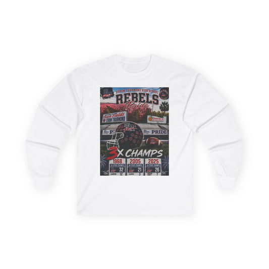 Rebels 3x Champs Long Sleeve Tee w/ Moto on back