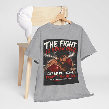 Motivational Boxing Tee — “The Fight Is Never Over” Inspirational Graphic T-Shirt